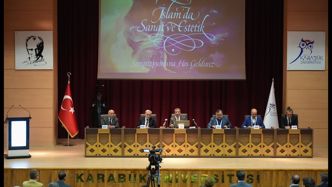 Uluslararası İslâm’da Sanat ve Estetik Sempozyumu Açılış Oturumu
