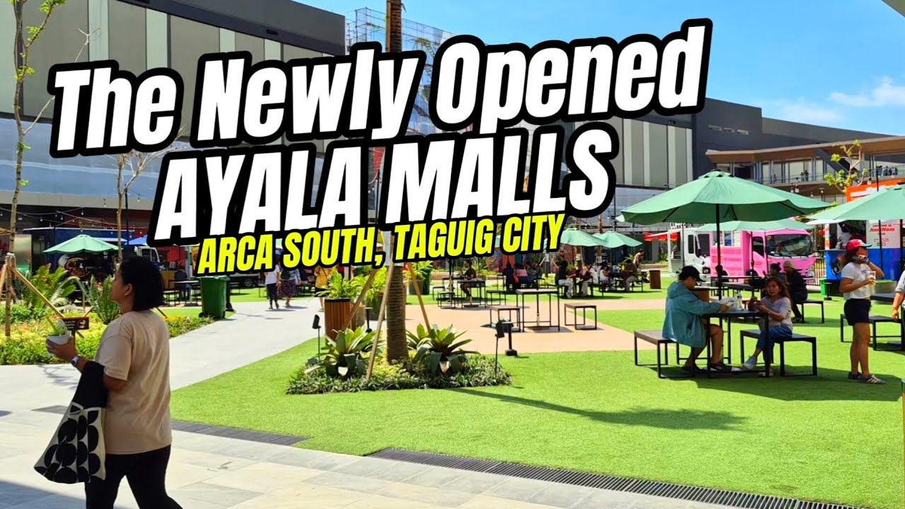 The Newly Opened AYALA MALLS at Arca South, Taguig City | Mini Tour