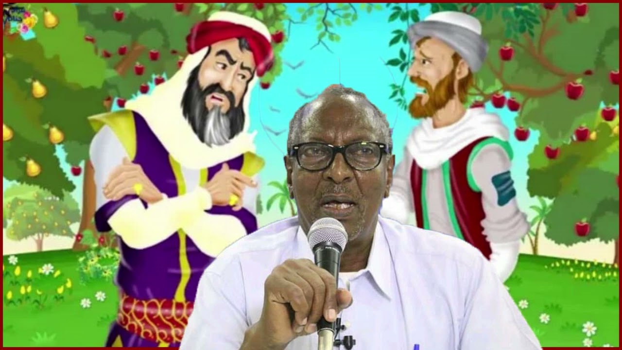 Sheekooyinka Quraanka || Walaalihii Beerta || Axmed Faarax Cali Idaajaa.