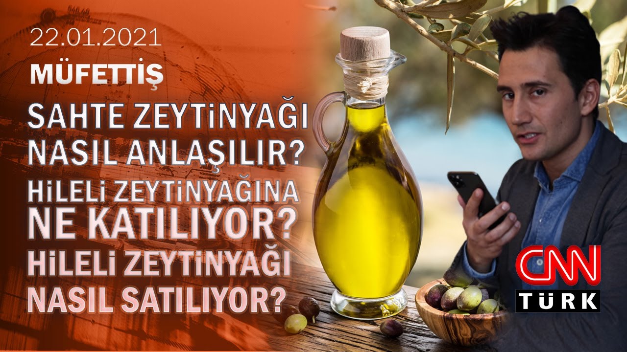Sahte zeytinyağı nasıl anlaşılır? Hileli zeytinyağı nasıl satılıyor? - Müfettiş 22.01.2021