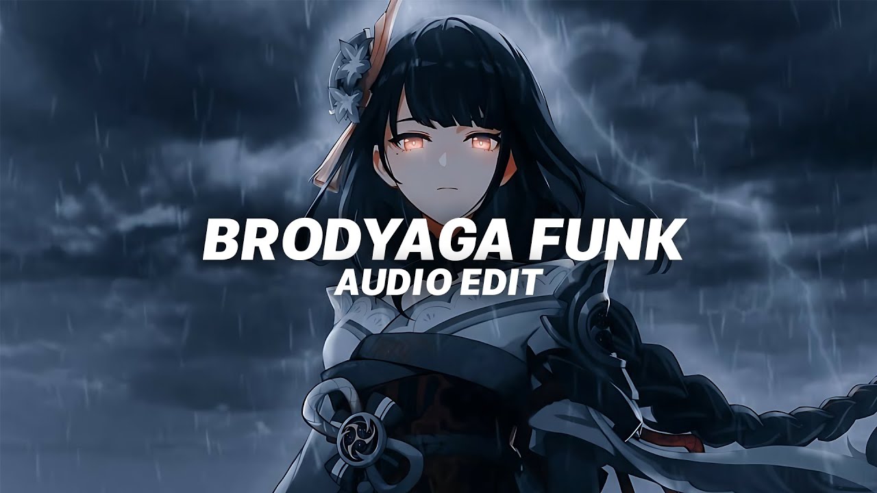 BRODYAGA FUNK (audio edit) | slowed to perfection