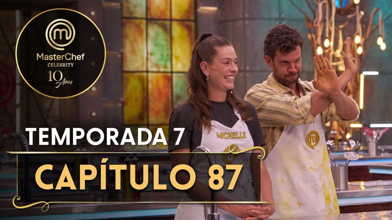 CAPÍTULO 87: Michelle discute con los chefs por su plato | TEMP. 07 | MASTERCHEF CELEBRITY CO