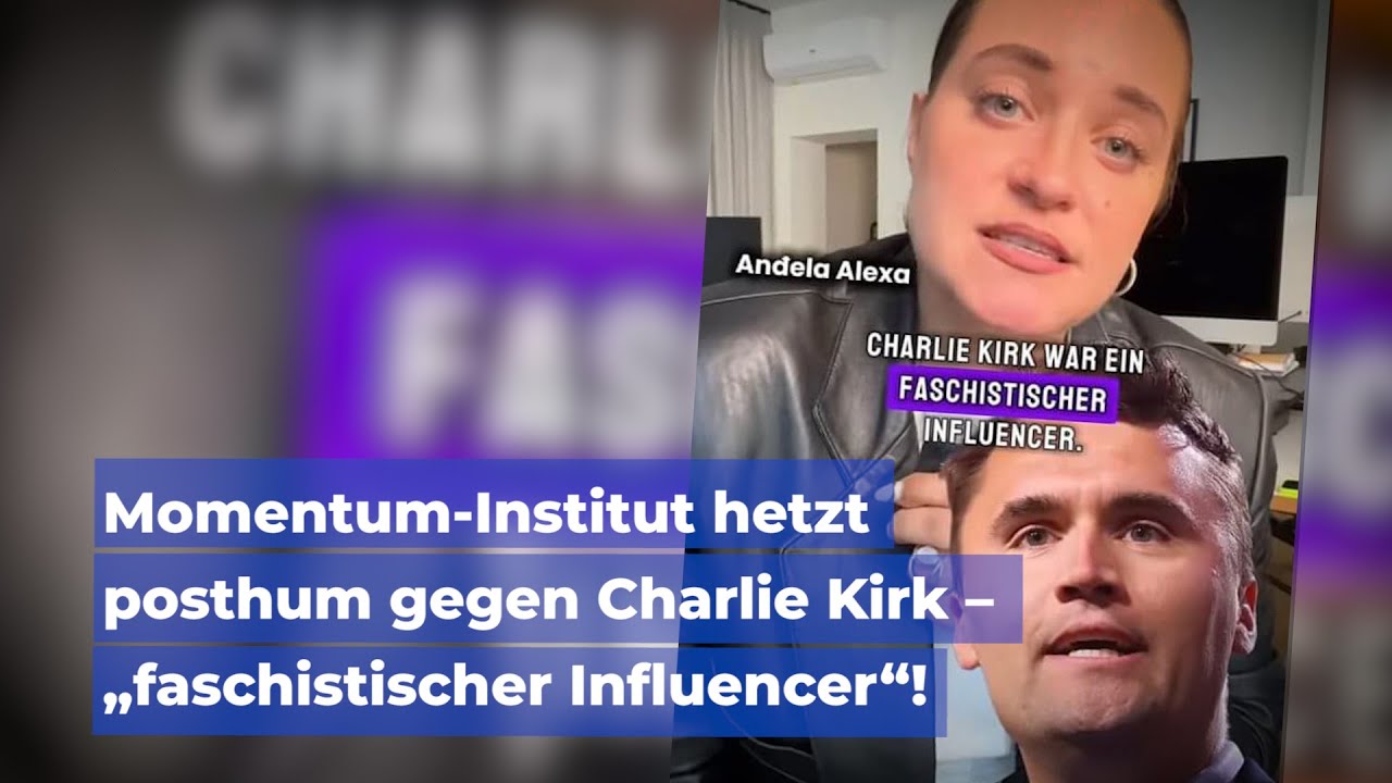 Momentum-Institut hetzt posthum gegen Charlie Kirk – ‚faschistischer Influencer‘!