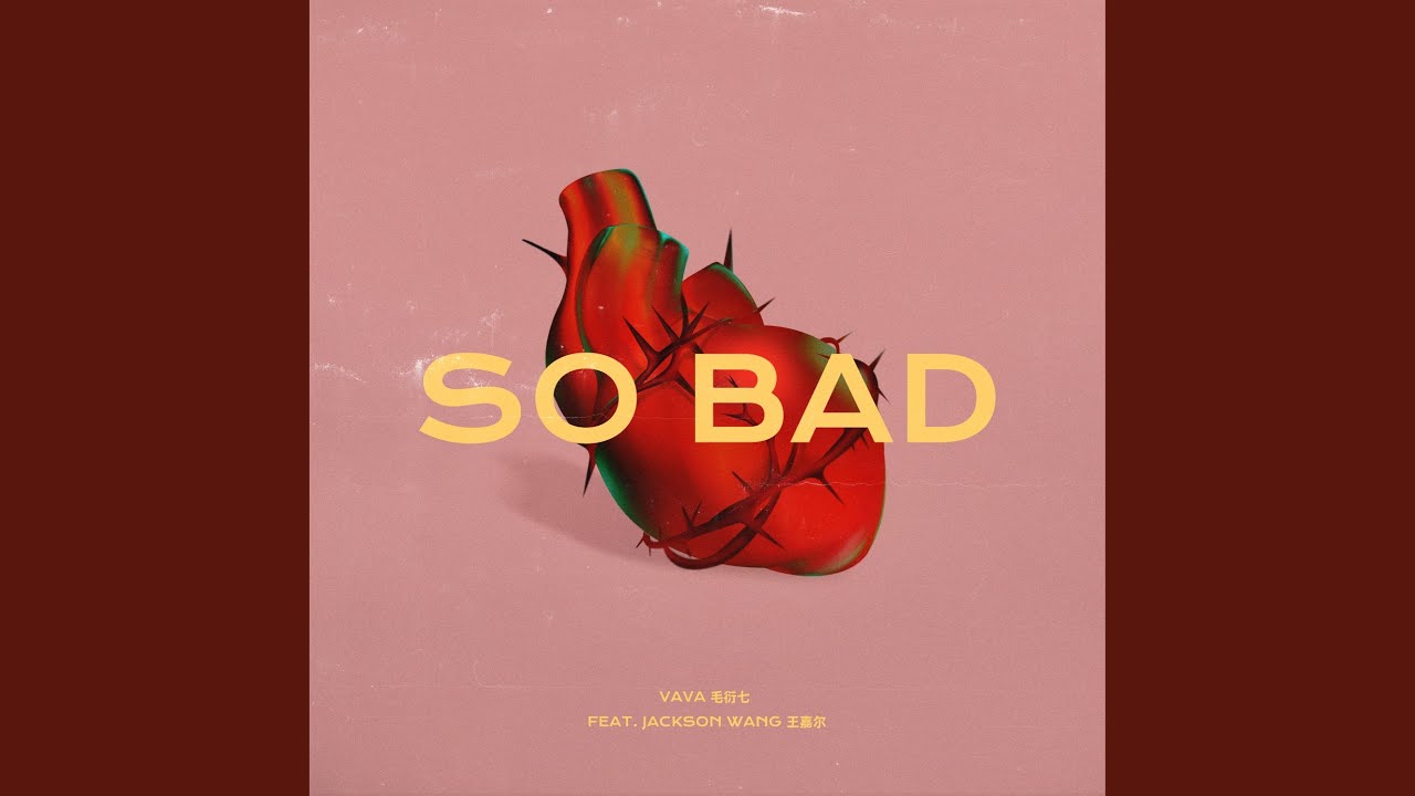 So Bad (feat. Jackson Wang)