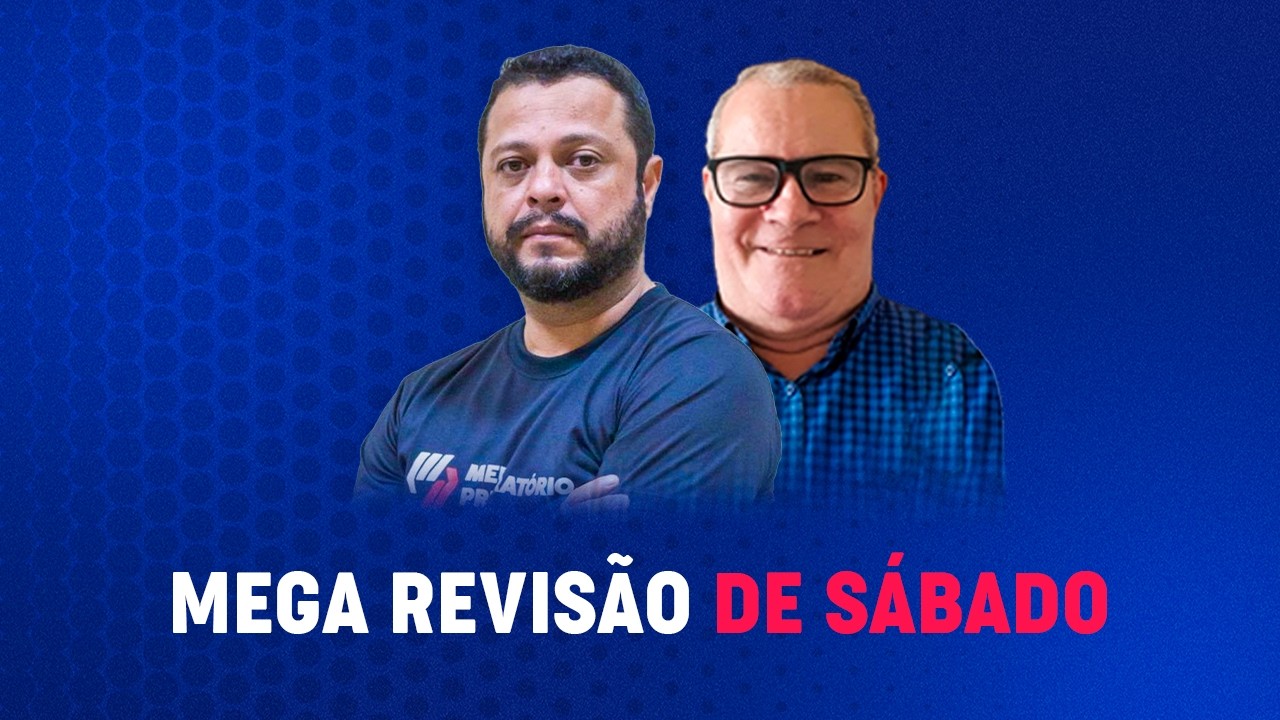 MEGA REVISÃO DE SÁBADO