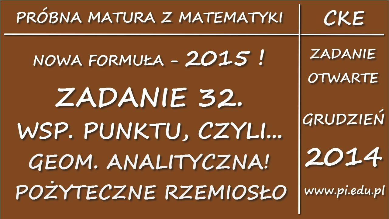Zadanie 32. Próbna matura CKE. Grudzień 2014. PP [Geometria analityczna]