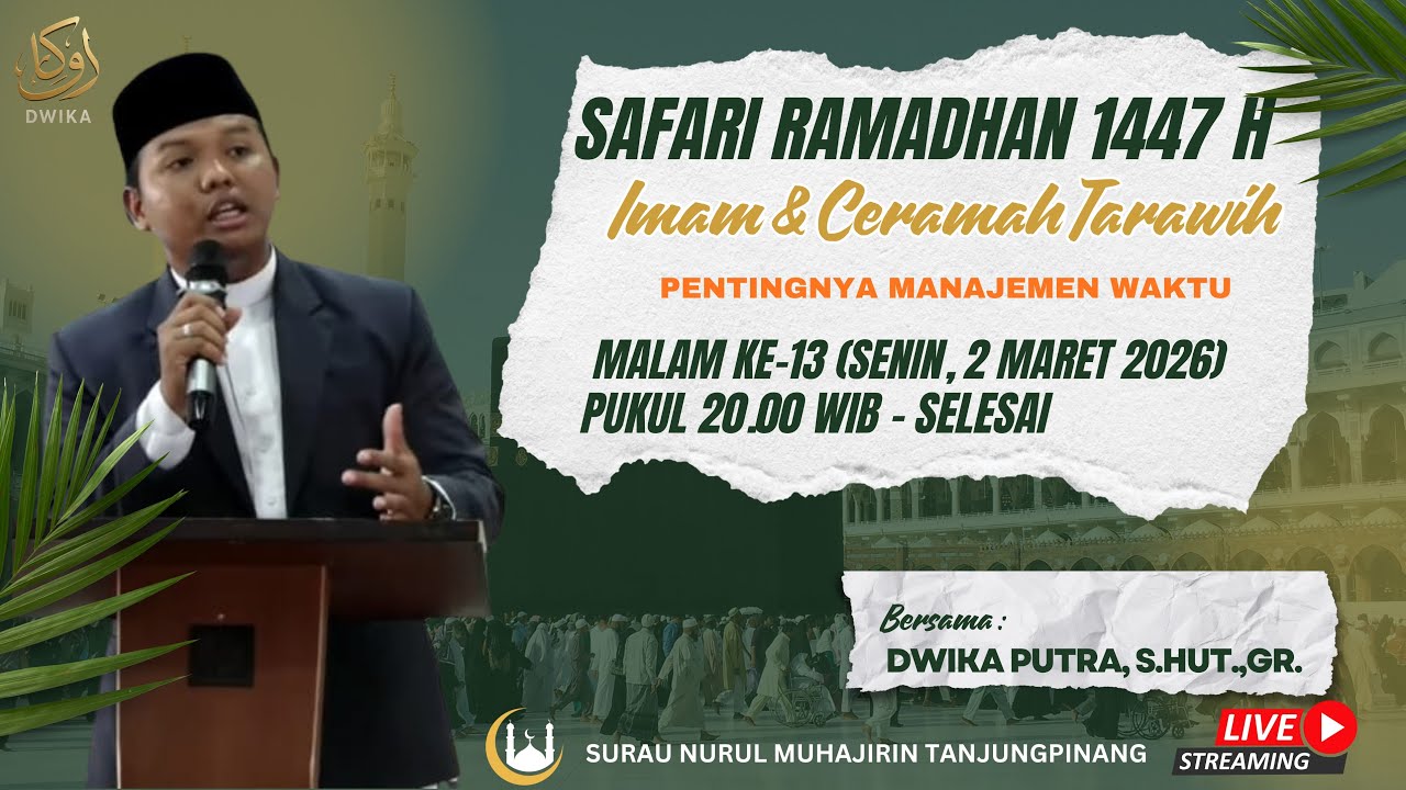 SAFARI RAMADHAN 1447 H MALAM KE-13 DI SURAU NURUL MUHAJIRIN