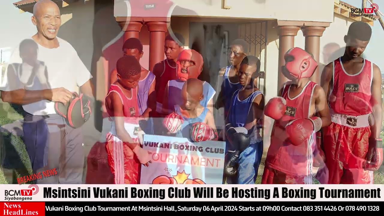 BcmTv : Vukani Boxing Club Tournament at Msinstini Hall
