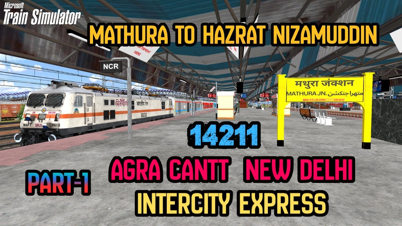 Journey of 14211 Agra Cantt New Delhi Intercity Express from Mathura Jn To Hazrat Nizamuddin Part-1
