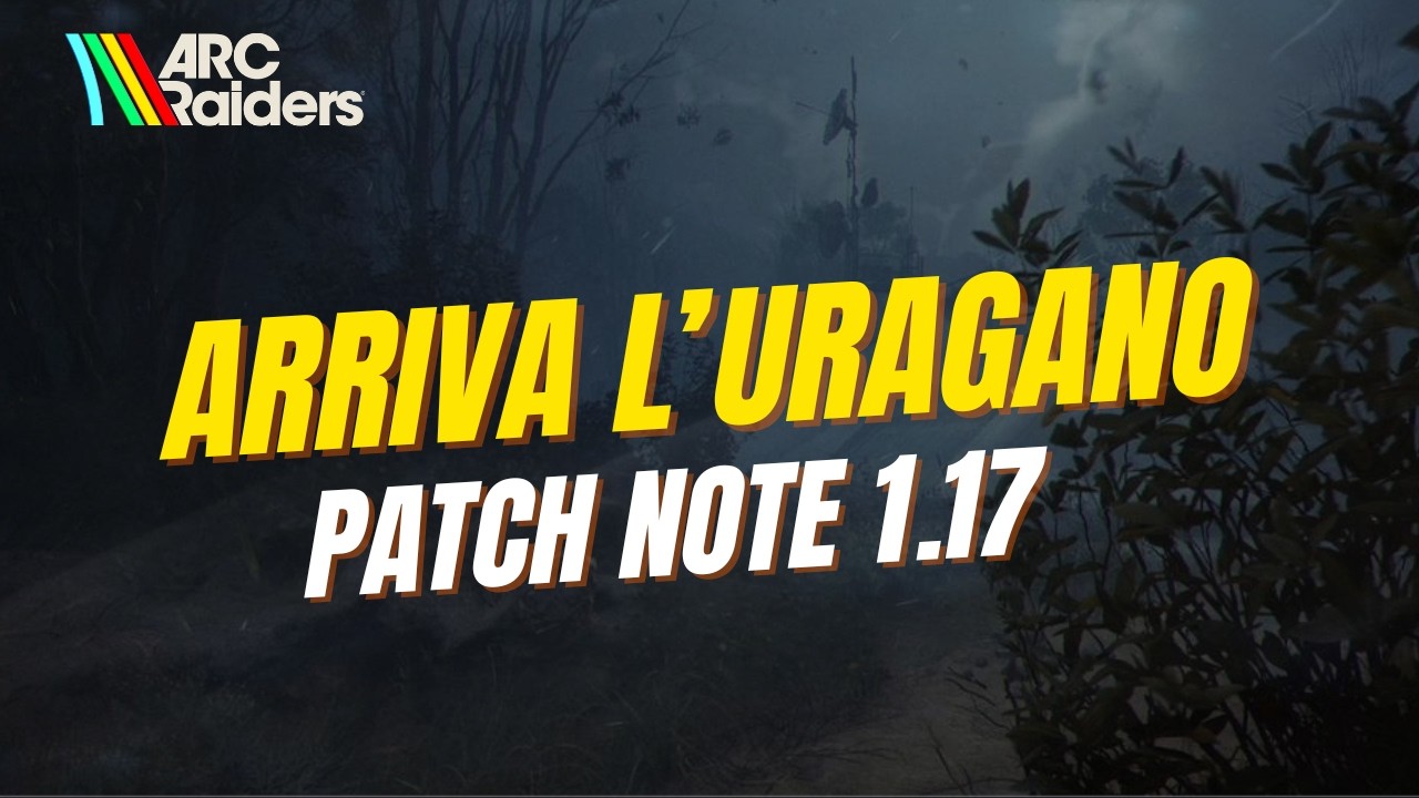 ARC RAIDERS Patch 1.17: URAGANO, Aphelion 