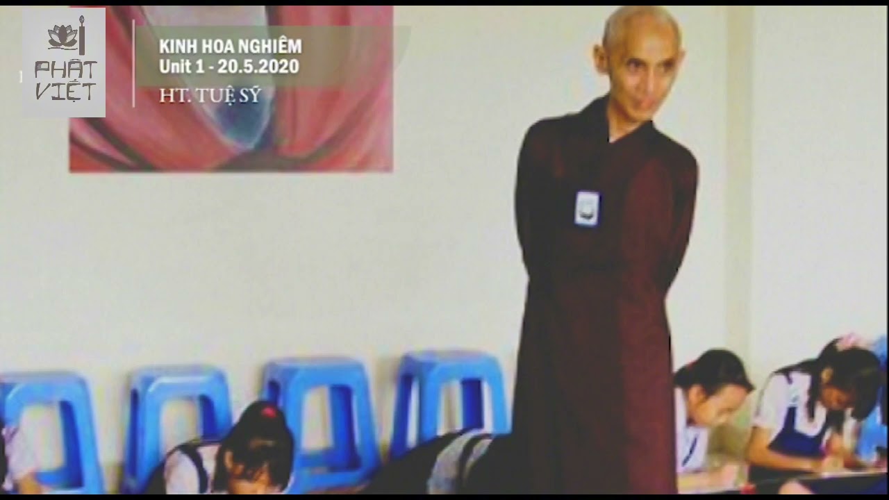 Giảng kinh Hoa Nghiêm - Thầy Tuệ Sỹ - Bài 01 (20.5.2020)