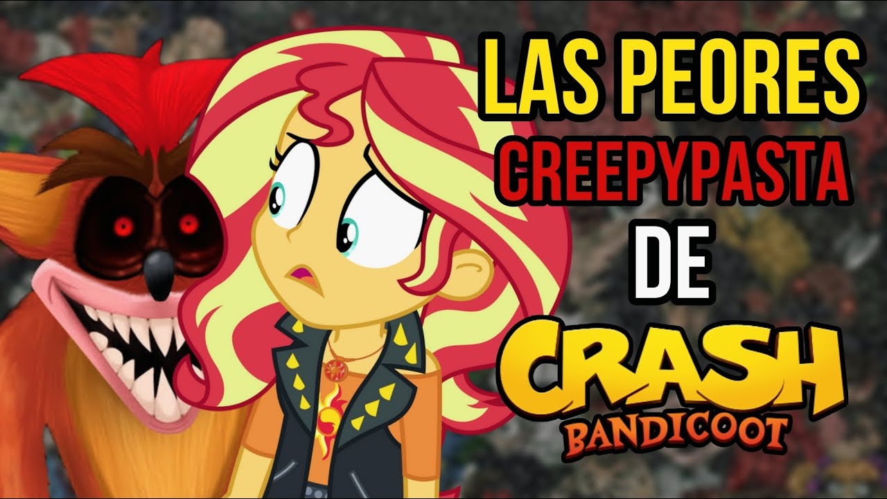 TOP 5 PEORES CREEPYPASTAS DE CRASH BANDICOOT