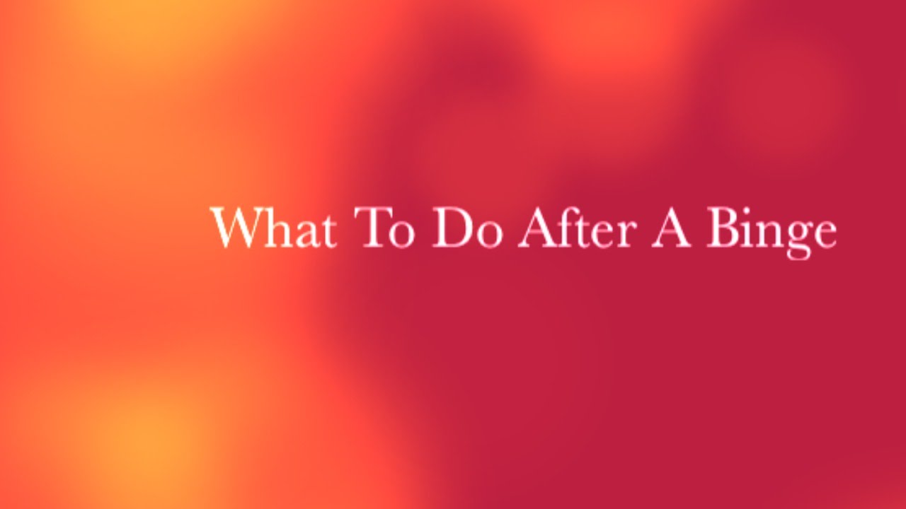 What to do After a Binge/Overeating + Glutes + Plyos