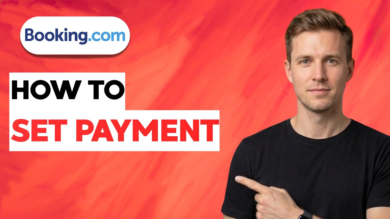 How to Set Payment on Booking.com [2026 Full Guide]