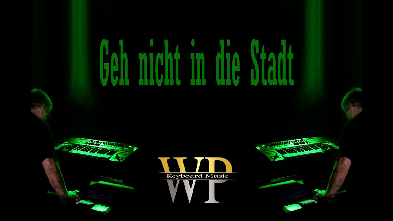 Geh nicht in die Stadt Juliane Werding (WP Keyboard Music)