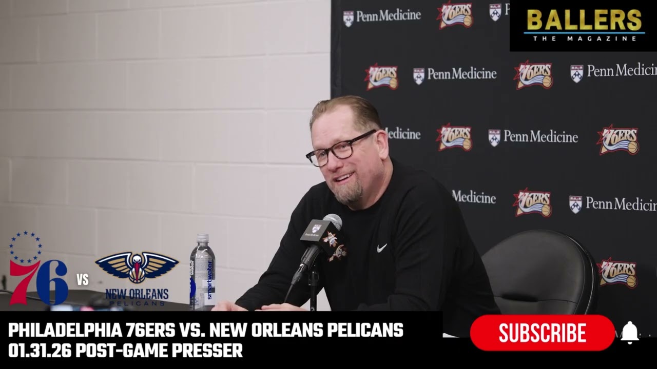 Head Coach Nick Nurse: Philadelphia 76ers Postgame Presser | vs. New Orleans Pelicans | NBA 01.31.26