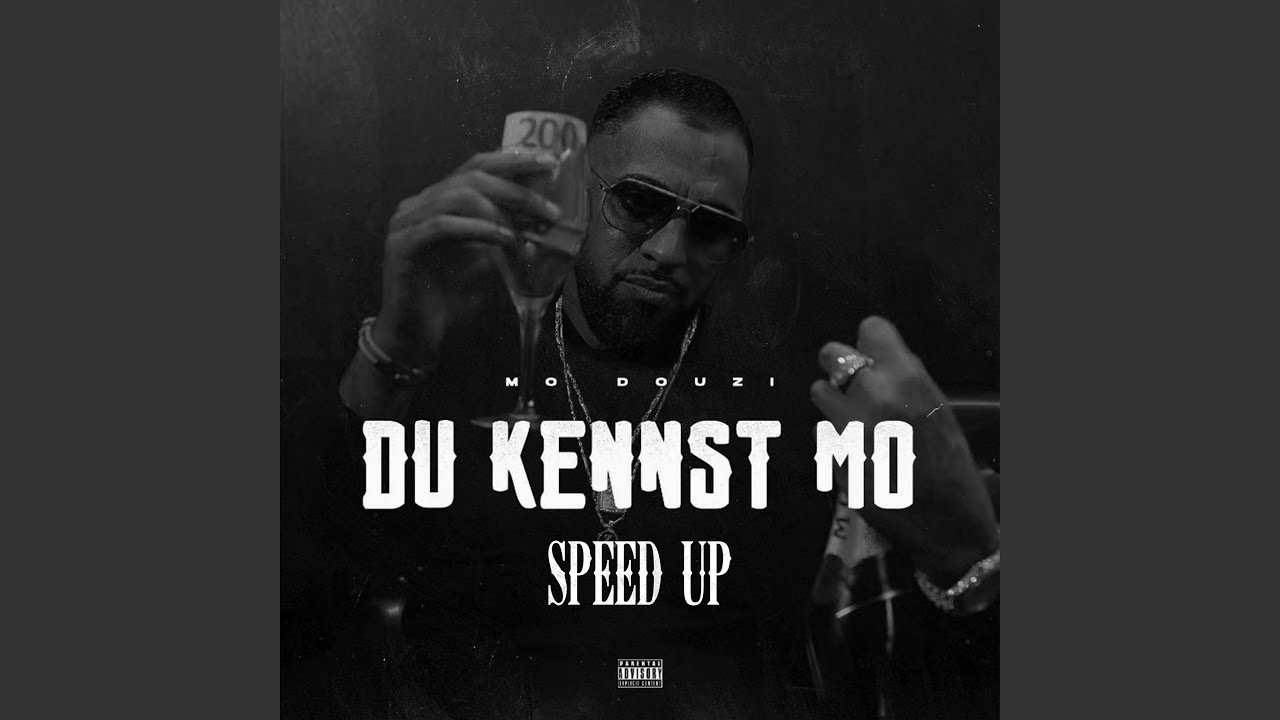 Du Kennst Mo (Speed Up)