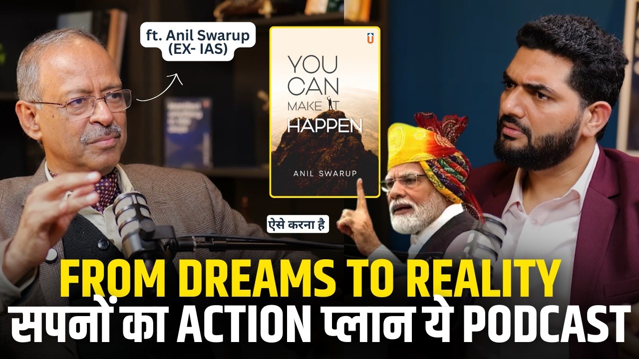 From Dreams to Reality: This Podcast will Teach You How to Make it Happen ft. Anil Swarup