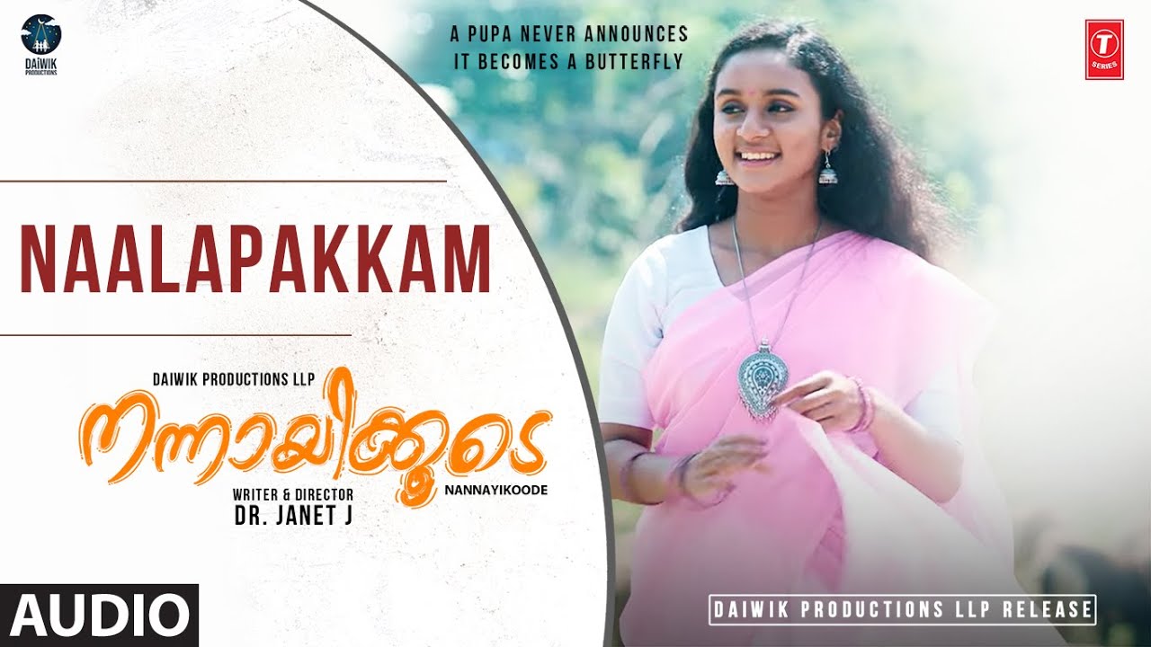 Naalapakkam Song | Nannayikoode Malayalam Movie | Arathy, Sudar | Mejjo Josseph | Dr. Janet J