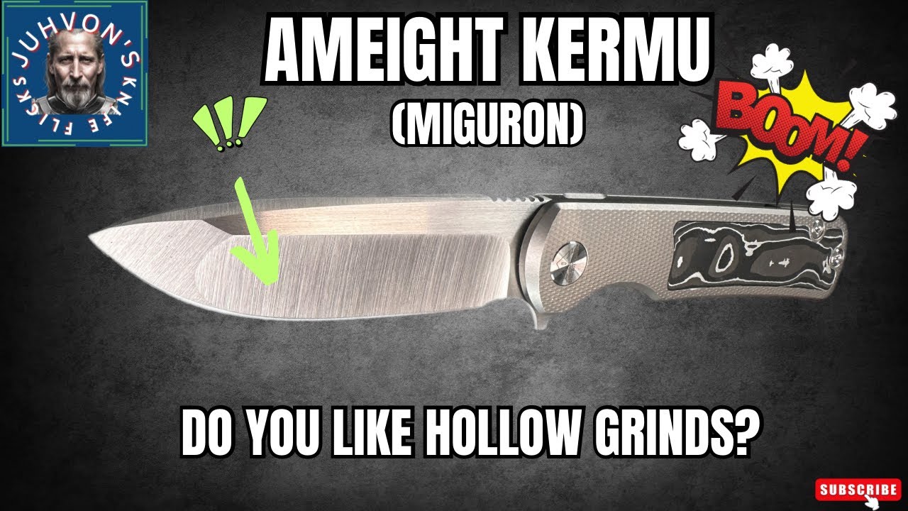 Ameight Kermu (by Miguron). Do You Like a Hollow Grind?