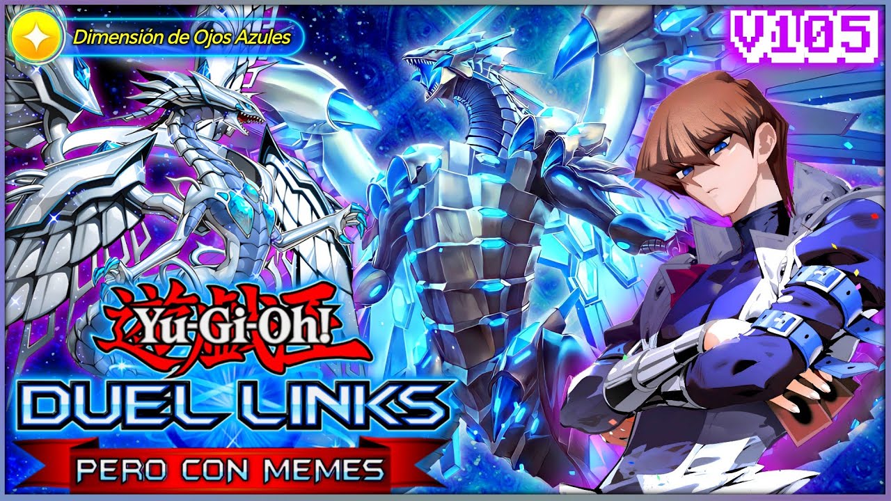 [KOG] KAIBA NO LE TIENE MIEDO AL BRICK!! // [BLUE EYES DECK] || DUEL LINKS PERO CON MEMES - v105