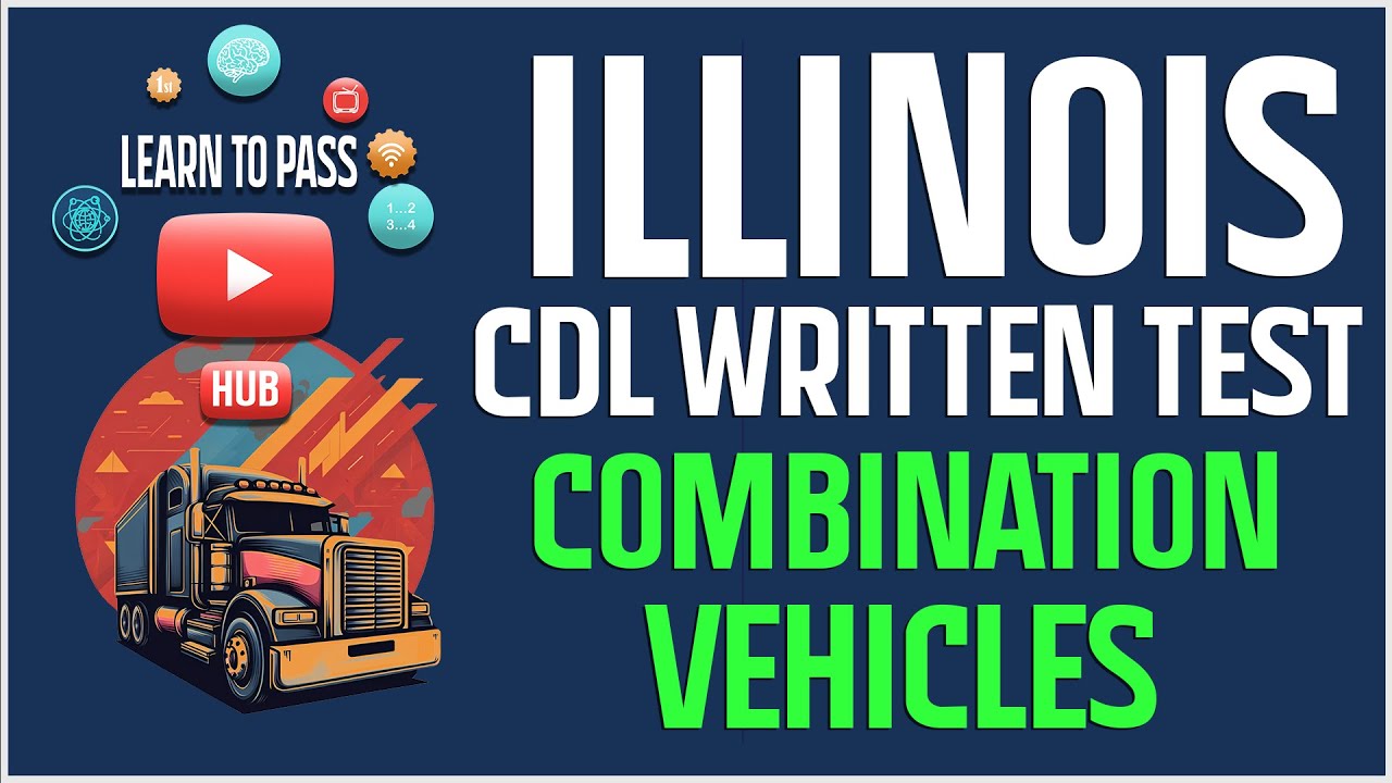 Illinois CDL Written Test 2024  - Combination Vehicles