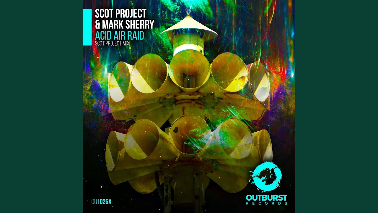 Acid Air Raid (Scot Project Mix)