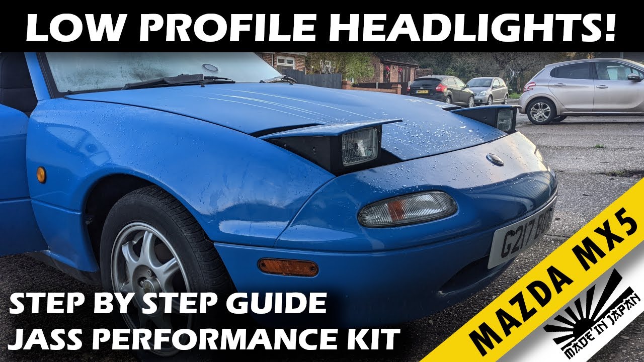 НИЗКОПРОФИЛЬНЫЕ ФАРЫ! Пошаговое руководство по комплекту Jass Performance Kit для MazdaMX5