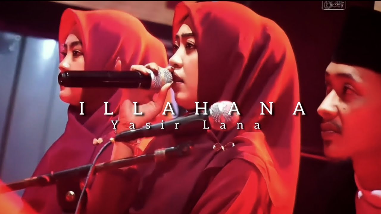ILLAHANA (Yasir Lana) - Hasyimi (Official Live Video)