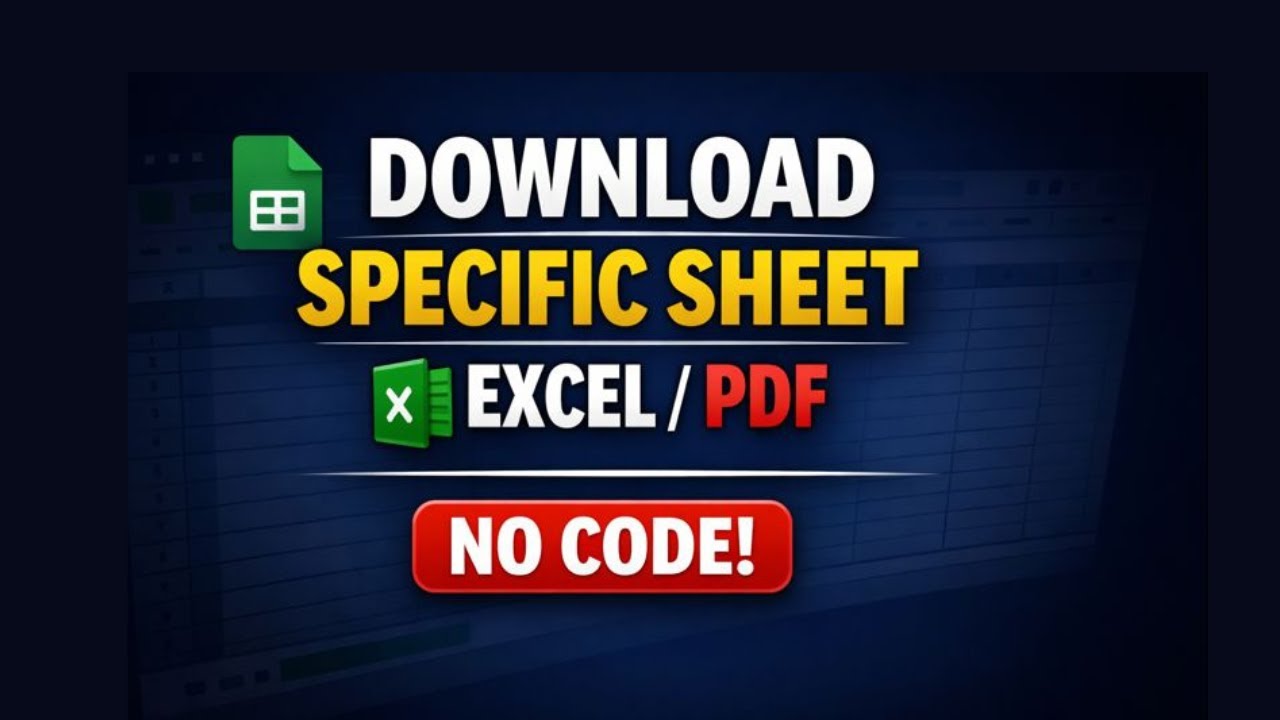 How to Download a Specific Sheet from Google Sheets as Excel or PDF  No Code Needed!
