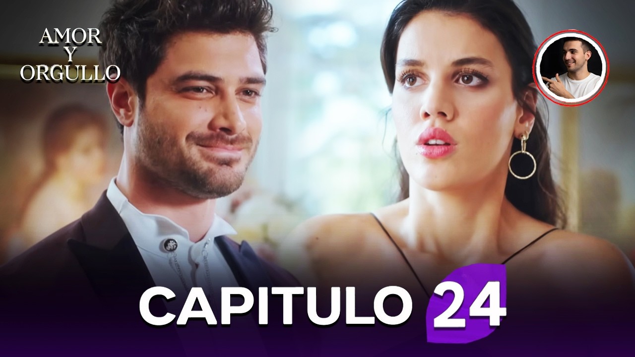 Amor Y Orgullo Cap&iacute;tulo 24 - Doblado En Espa&ntilde;ol (Review)