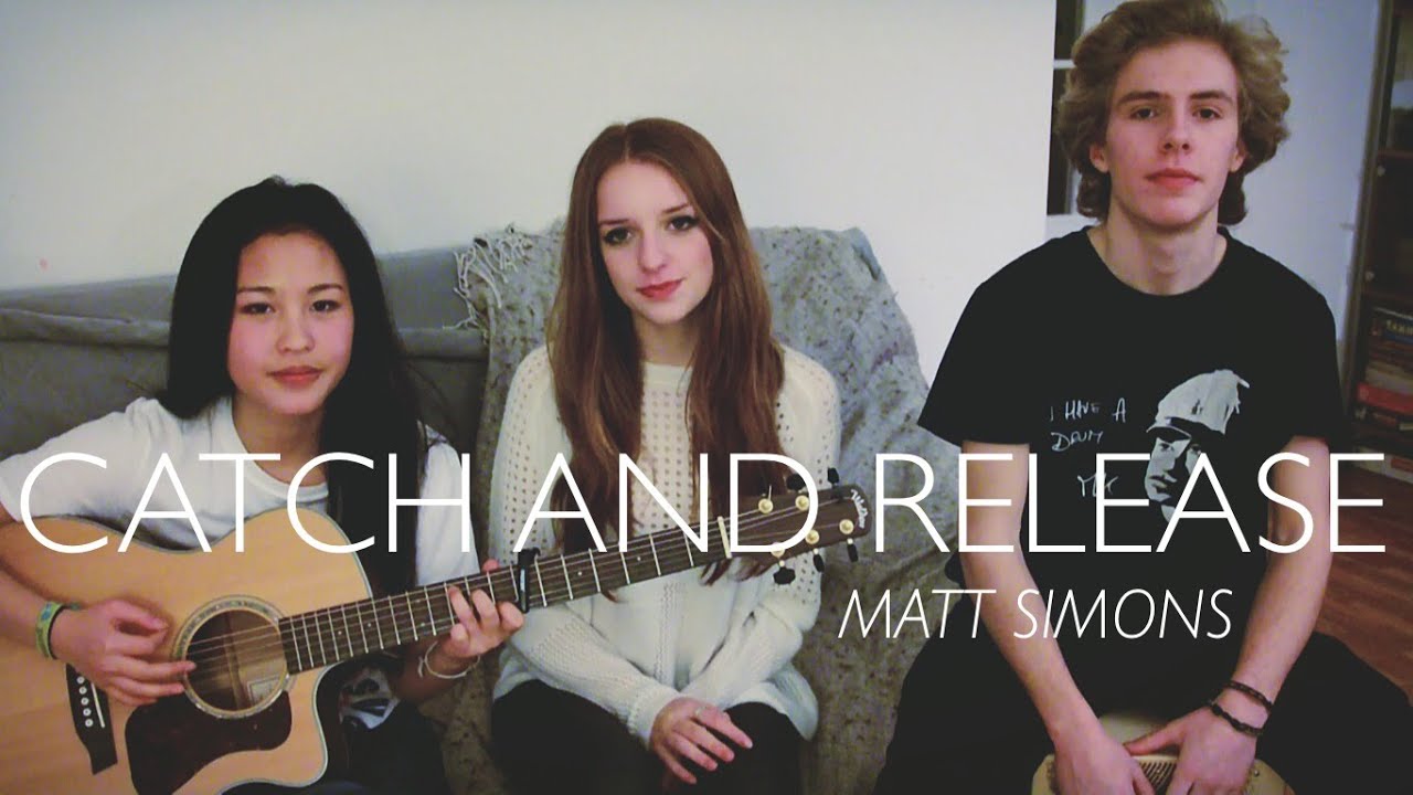 Catch & Release - Matt Simons | Cover by Manon, Laura & Nicolas