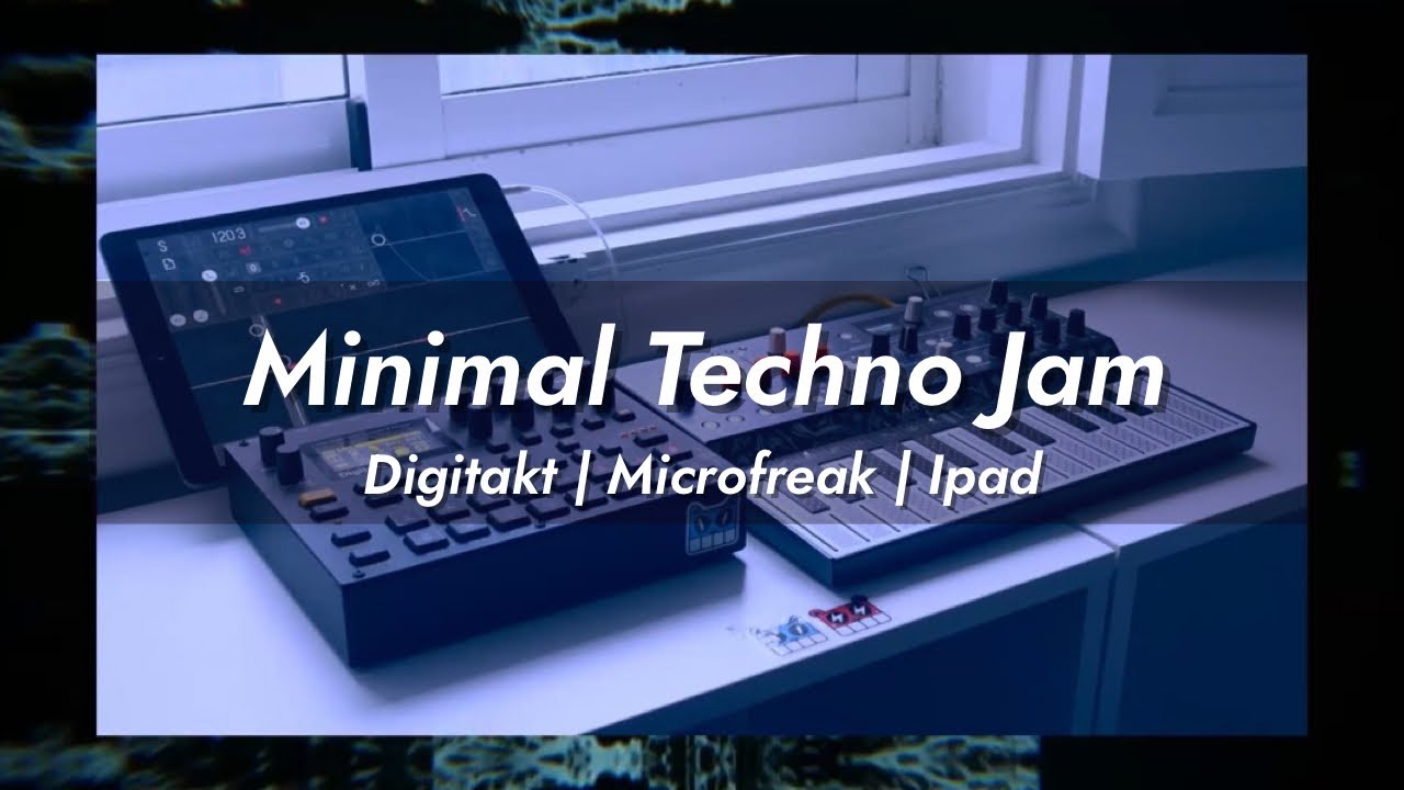 Minimal techno jam | Dawless | Digitakt | Microfreak | Samplr
