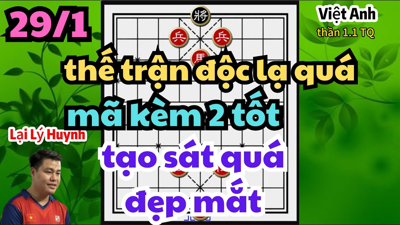 thế trận độc lạ quá Huynh chơi mã kèm 2 tốt tạo sát mãn nhãn người xem