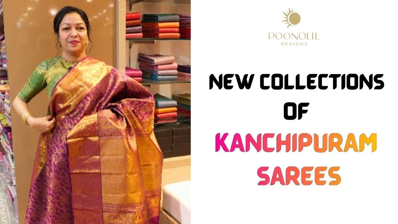 NEW COLLECTIONS OF KANCHIPURAM SILK SAREES