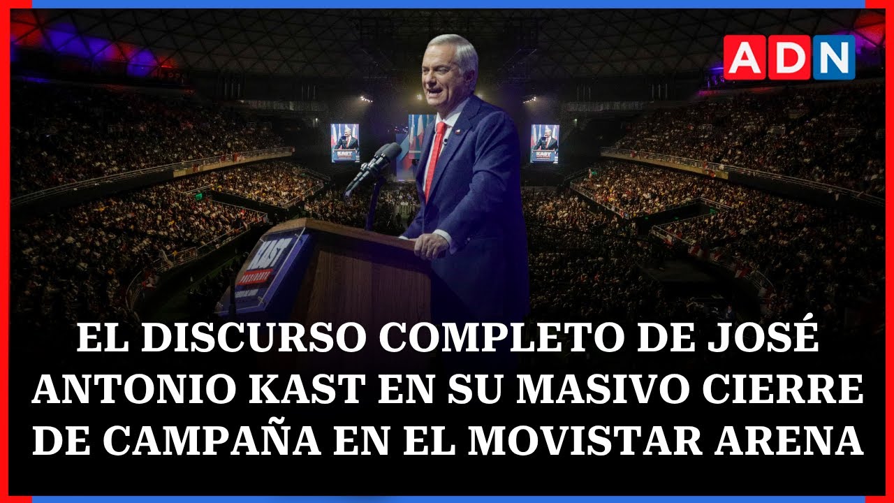 El discurso completo de José Antonio Kast en su masivo cierre de campaña en el Movistar Arena