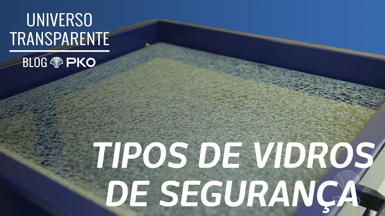 Os diferentes tipos de vidros de segurança