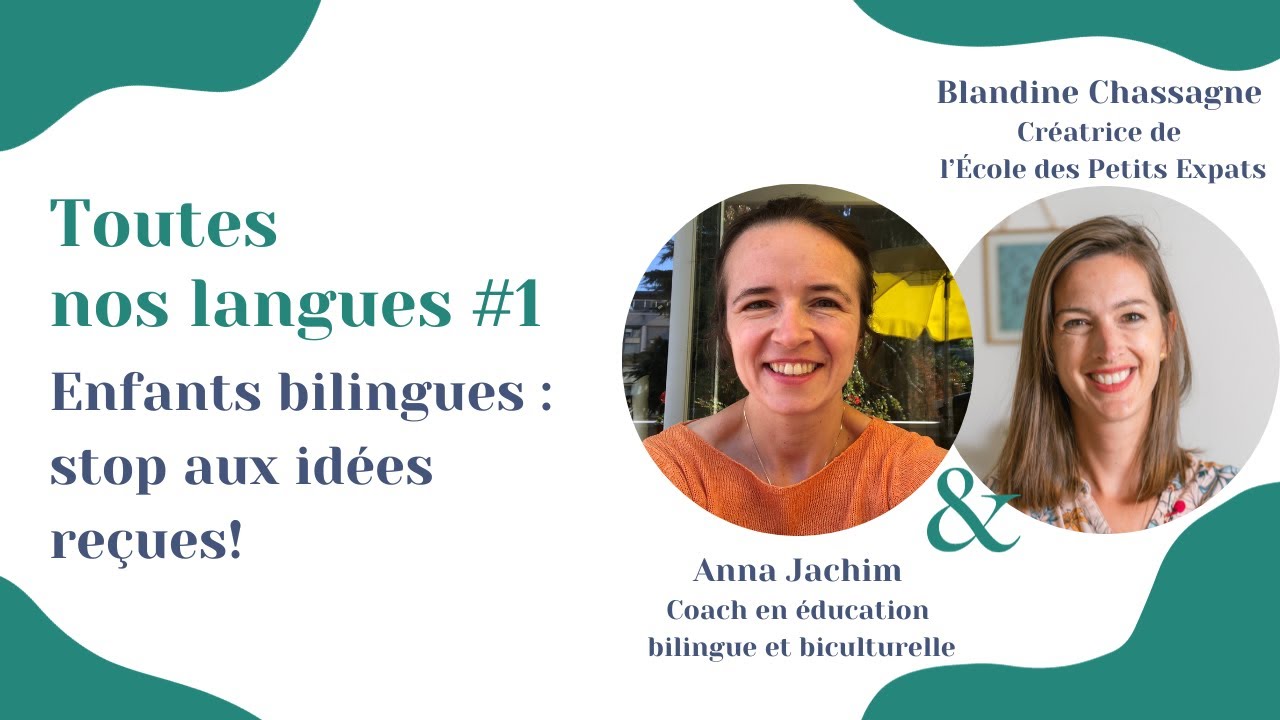 🌍🇫🇷 BILINGUISME : Idées reçues et MYTHES sur les ENFANTS BILINGUES et L'EDUCATION #bilingue e