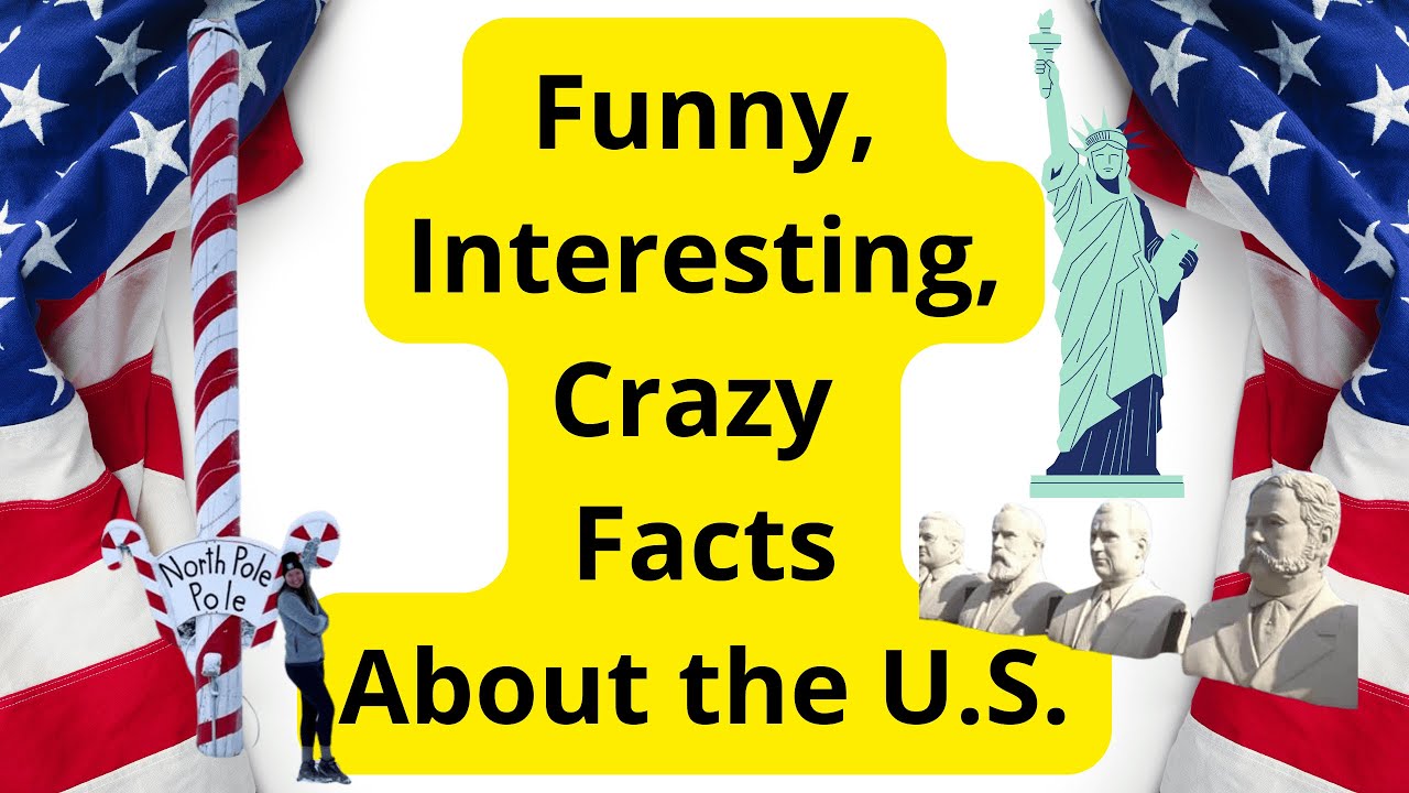 10 quirky - interesting and funny facts about the U.S.