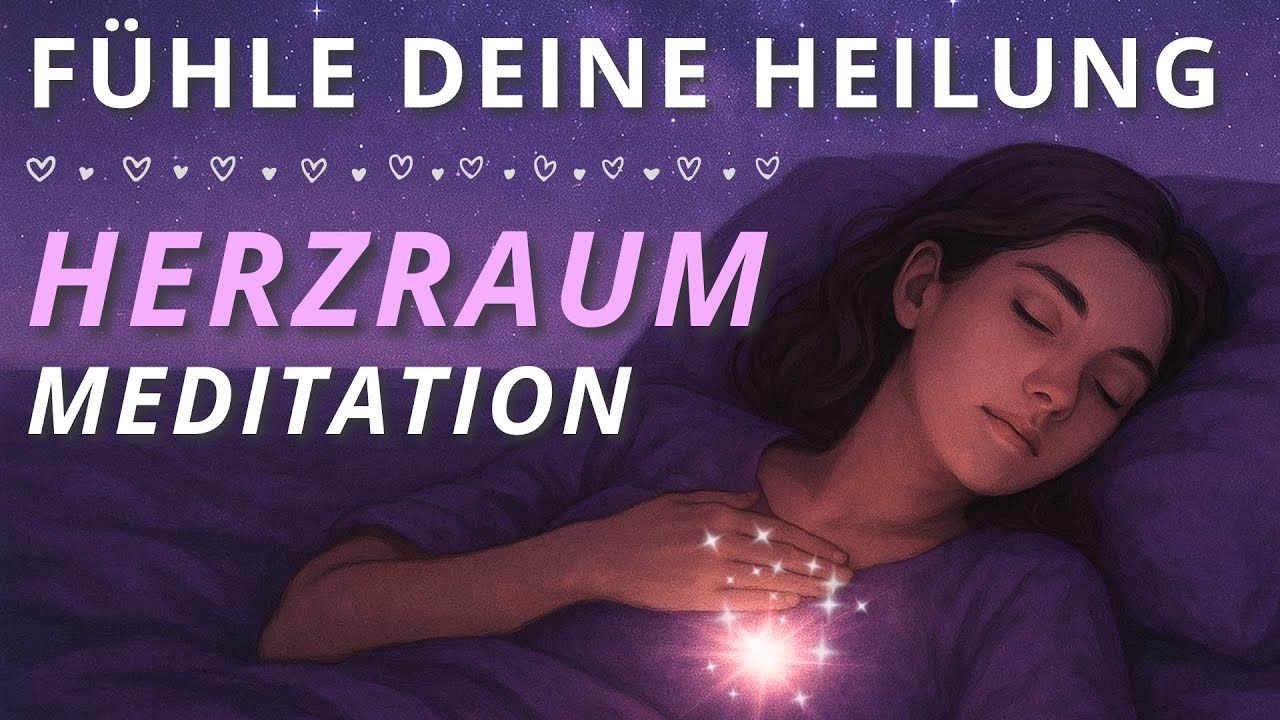 Heile Emotionen & Krankheiten auch im Schlaf | Tiefe Heilung für Körper & Aura | Herzraum Meditation