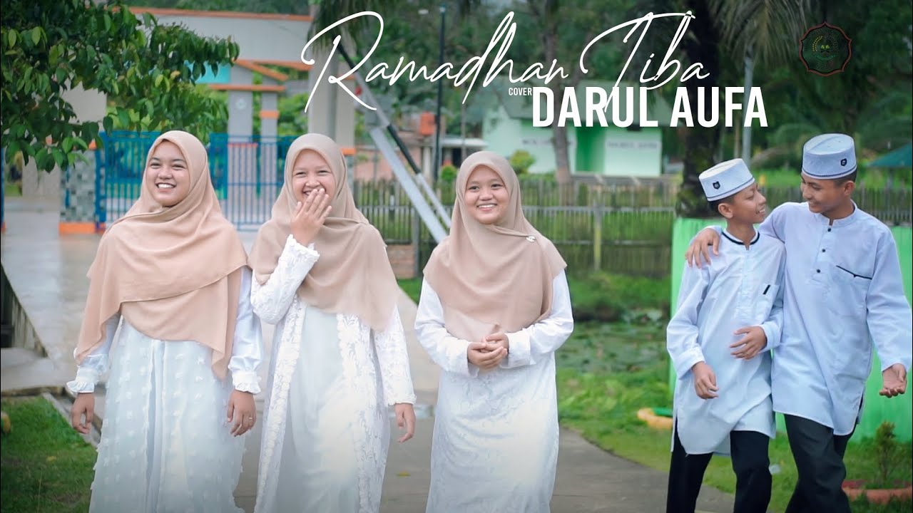RAMADHAN TIBA (Opick) @darulaufatv1781 Lisya,Zahwa,Erina,Abizar,Jemi Santri Ponpes Darul Aufa
