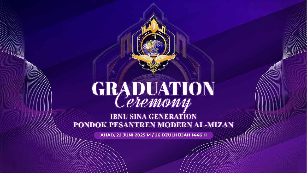 🔴 LIVE | WISUDA SANTRI IBNU SINA GENERATION - PONDOK PESANTREN MODERN AL-MIZAN BANTEN