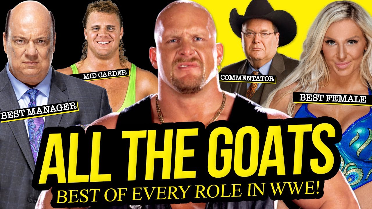 The GOAT of EVERY Role in WWE History!