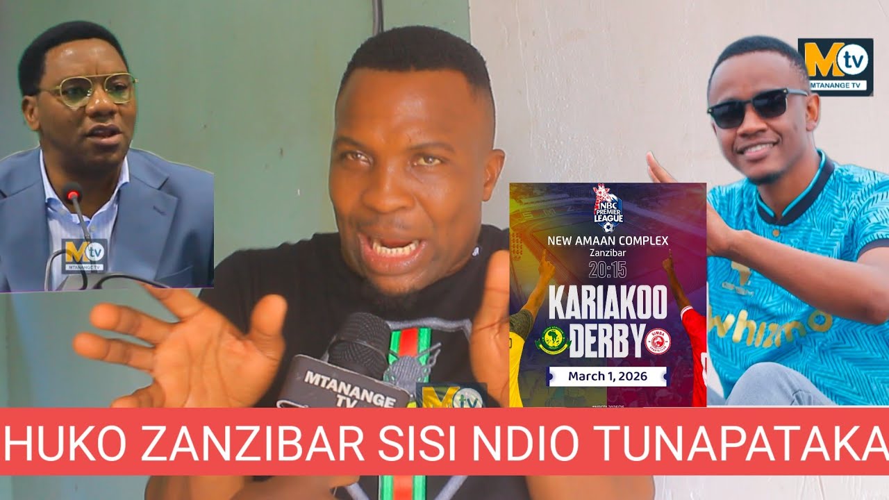 🚨MANDALA ALIPUKA DERBY KUPELEKWA ZANZIBAR,APAGAWA NA KAULI YA MAKONDA.