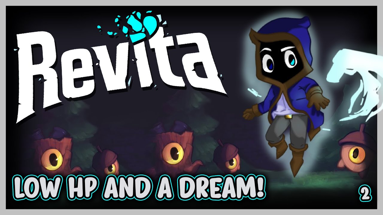 LOW HP AND A DREAM!  |  Revita