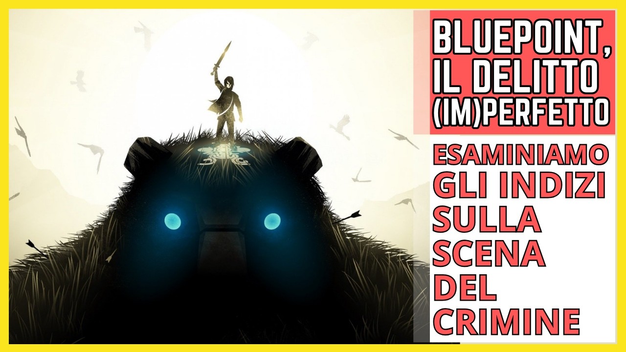 Bluepoint, il delitto (im)perfetto - Esaminiamo gli indizi sulla scena del crimine