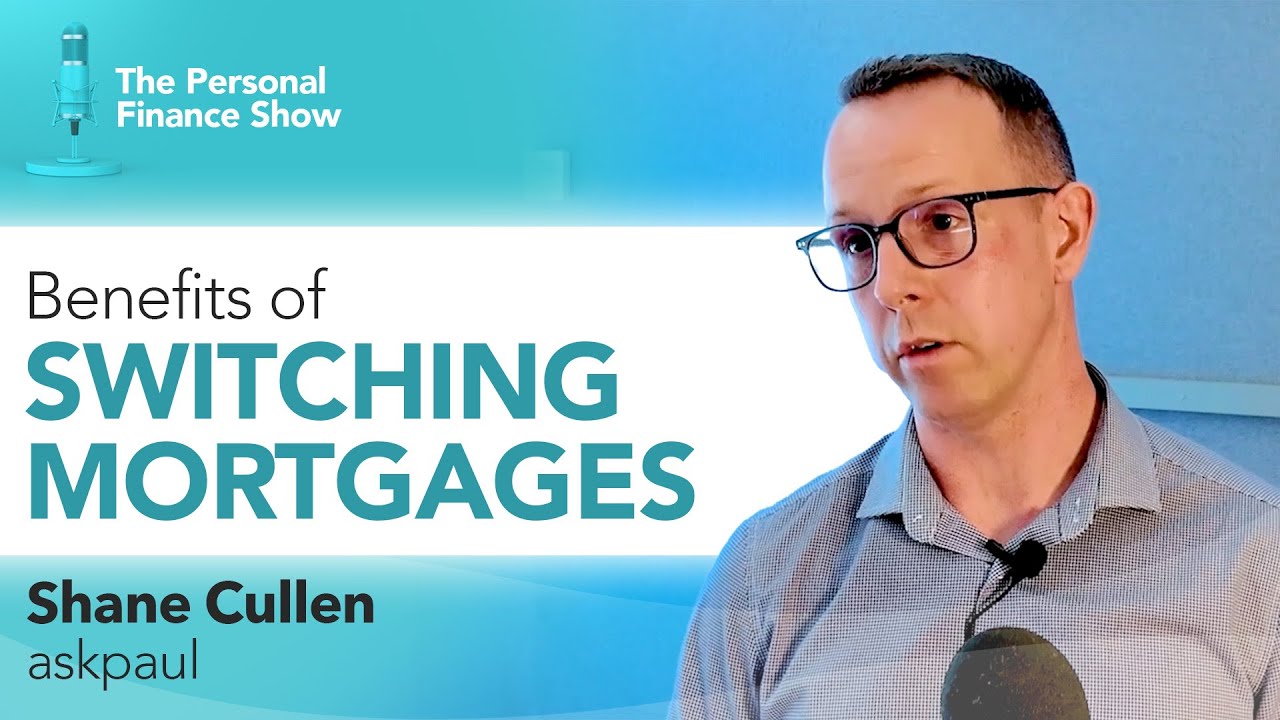 Ep 6 : Essential Mortgage Advice for First-Time Buyers with Shane Cullen from askpaul