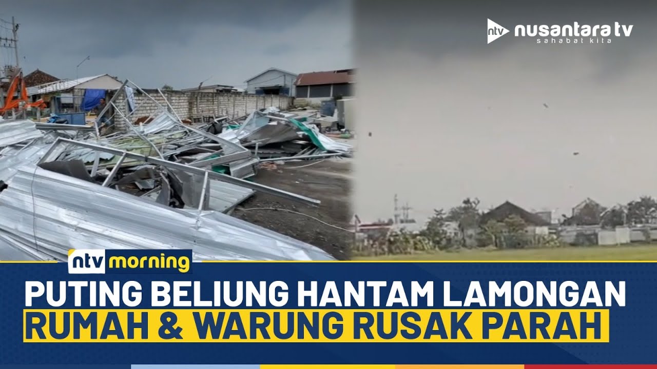 [LIVE] Puting Beliung Terjang Lamongan, Sejumlah Rumah & Warung Rusak Parah | NTV MORNING