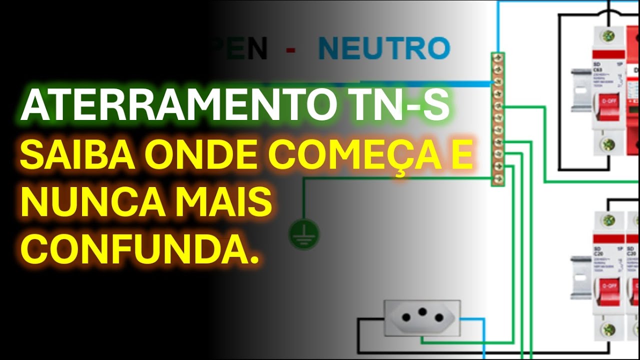 TN-S ou TN-C-S? Nunca mais confunda!
