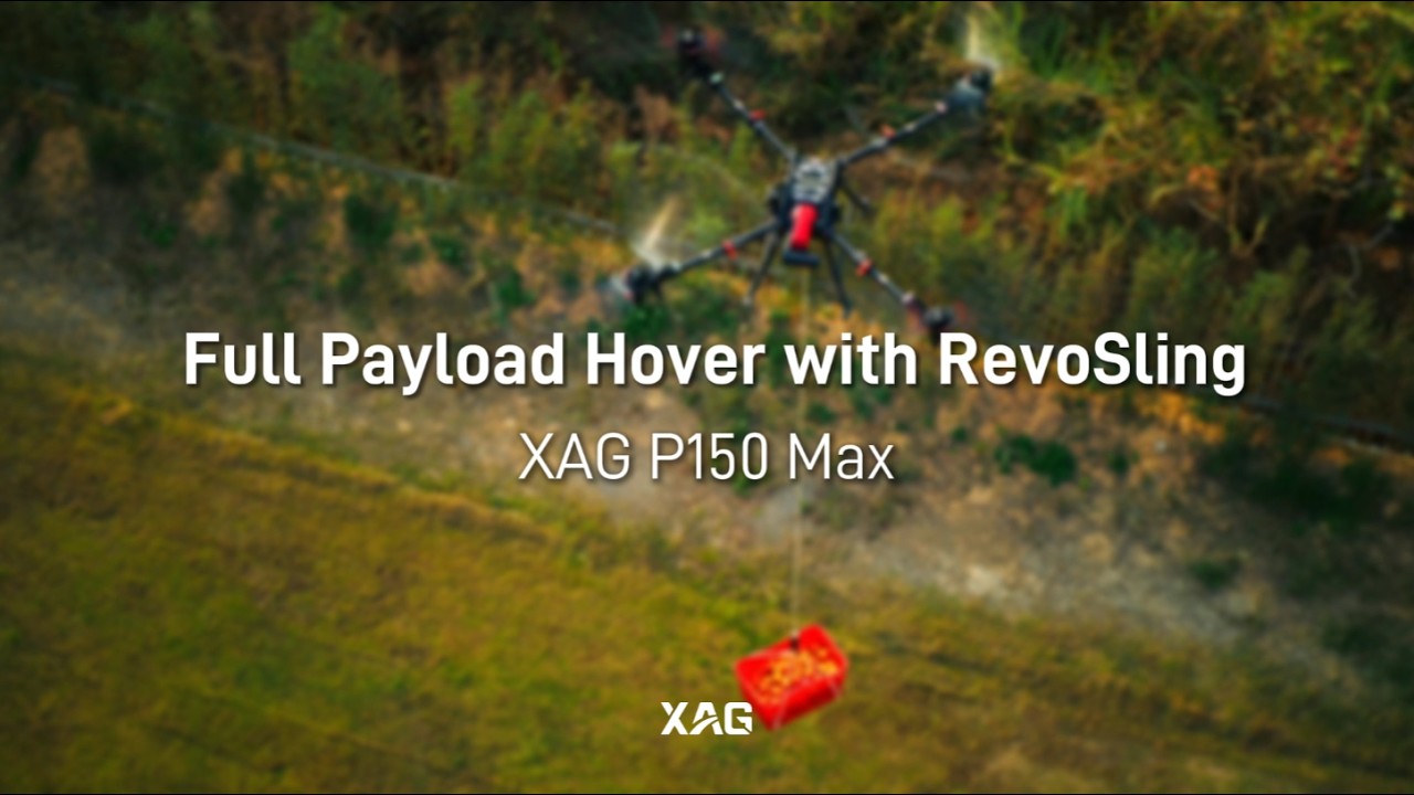 XAG Field Test | P150 Max Full Payload Hover with RevoSling